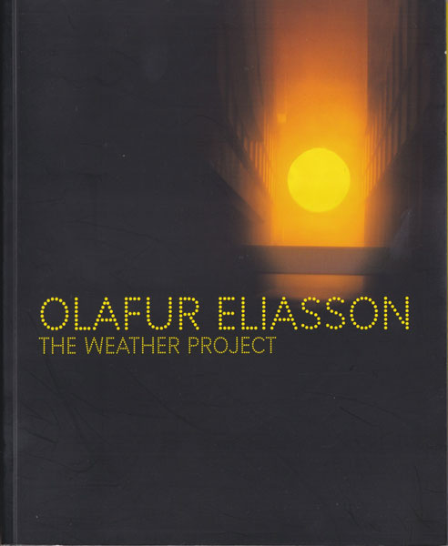 Olafur Eliasson: The Weather Project [Signed]