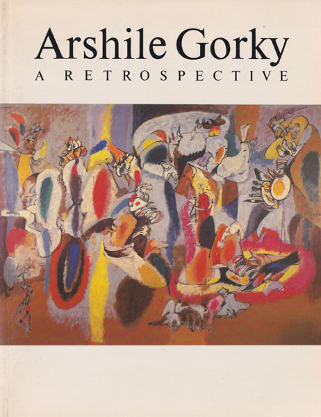 Arshile Gorky 1904-1948: A Retrospective