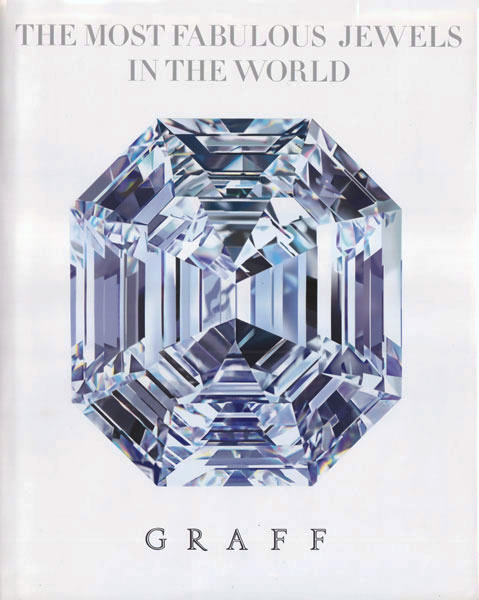 The Most Fabulous Jewels in the World: Graff