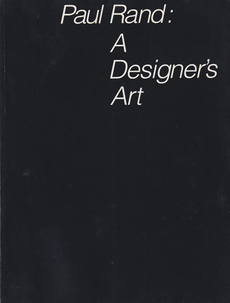 Paul Rand: A Designer's Art