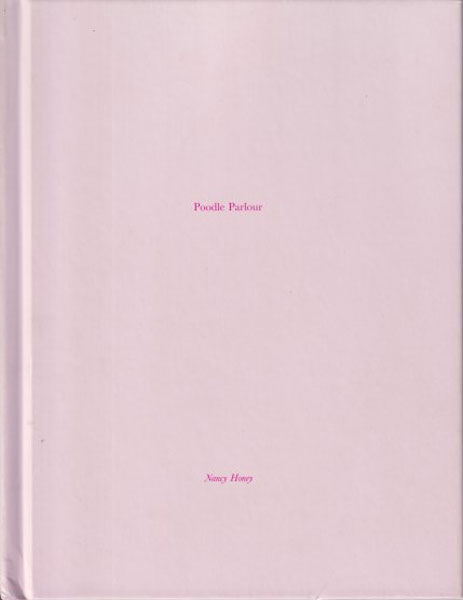 Nancy Honey: Poodle Parlour [Signed]