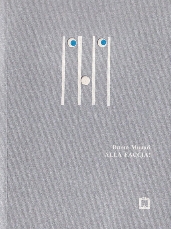 Bruno Munari: Alla faccia!