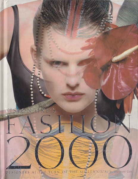 Visionaire’s Fashion 2000: Designers at the Turn of the Millennium