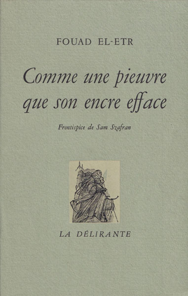 Fouad El-Etr: Comme une pieuvre que son encre efface