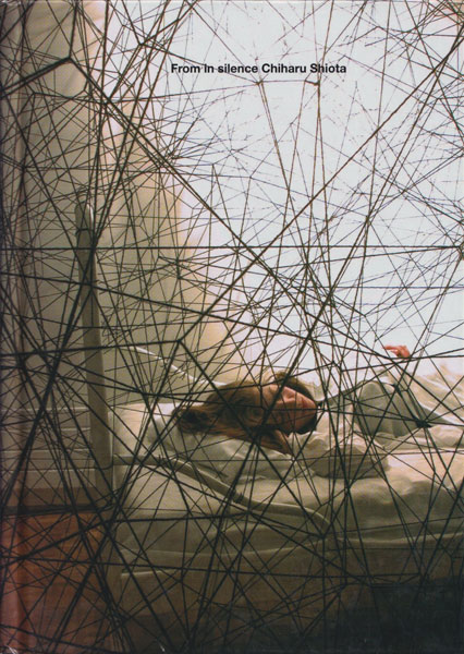 塩田千春 沈黙から / Chiharu Shiota: From in Silence