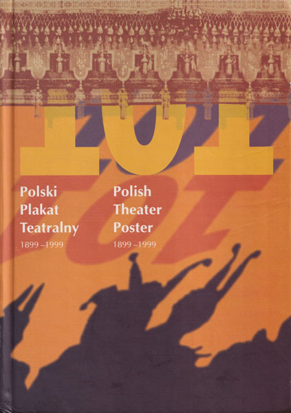 Polish Theater Poster 1899–1999