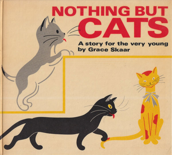 Nothing But Cats: A Story for the Very Young