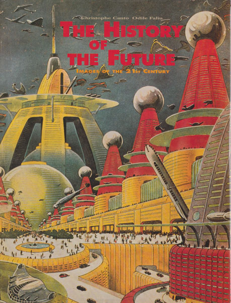 The History of the Future: Images of the 21st Century