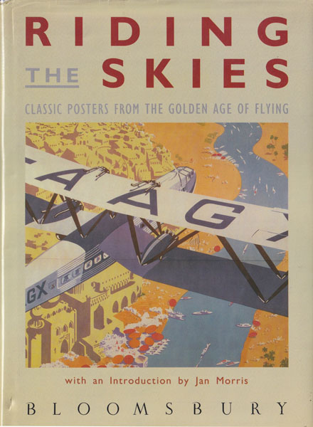 Riding the Skies: Classic Posters from the Golden Age of Flying