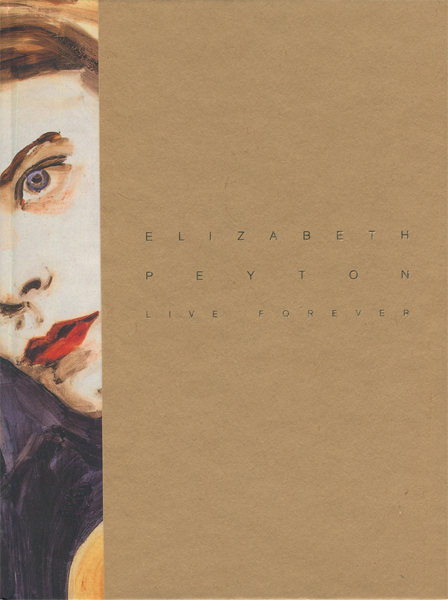 Elizabeth Peyton: LIVE FOREVER