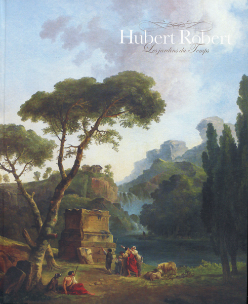 ユベール・ロベール―時間の庭 展 図録