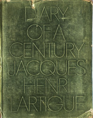 Jacques Henri Lartigue: DIARY OF A CENTURY