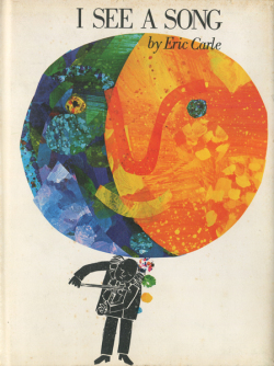 Eric Carle: I SEE A SONG
