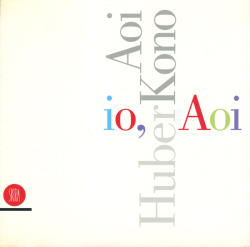 Aoi Huber Kono: io, Ao