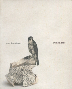 Anu Tuominen: thinkables [Signed]