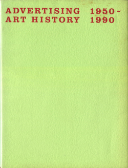 アドバタイジング・アート史展　1950-1990