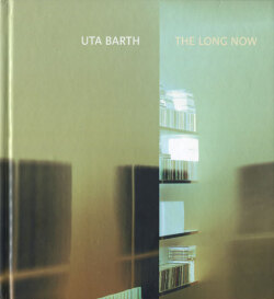 Uta Barth: The Long Now