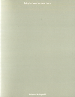 Natsumi Kobayashi: Going between here and there
