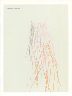 Mike Mills: Fireworks