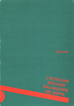 ENZO MARI: L'ALTALENA SEE-SAW BALANCOIRE DIE WIPPE