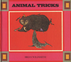 Brian Wildsmith: Anima Tricks
