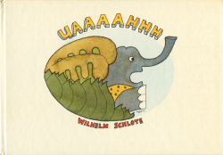 WILHELM SCHLOTE: UAAAAHHH