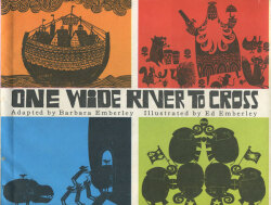Ed Emberley: One Wide River to Cross