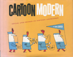 Cartoon Modern: Style and Design in Fifties Animation