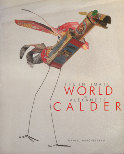 THE INTIMATE WORLD OF ALEXANDER CALDER