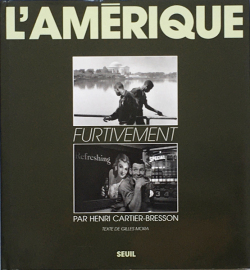 Henri Cartier-Bresson: L'Amerique furtivement