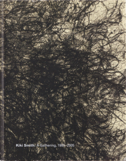 Kiki Smith: A Gathering, 1980–2005