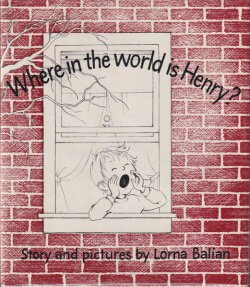 Lorna Balian: Where in the World Is Henry?