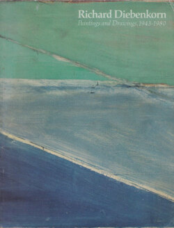 Richard Diebenkorn Paintings and Drawings, 1943-1980
