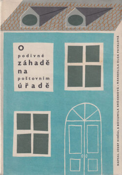 Olga Pavalova: O podivne zahade na postovnim urade [First Edition]