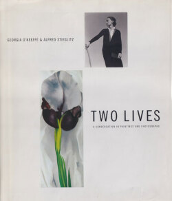Georgia O'Keeffe & Alfred Stieglitz: Two Lives