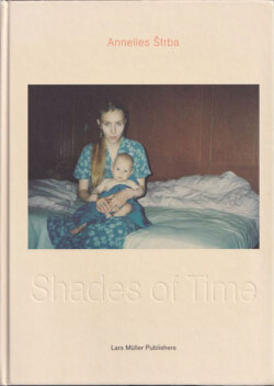 Annelies Strba: Shades of Time