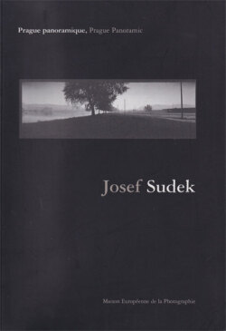 Josef Sudek: Prague panoramique / Prague panoramic