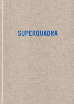 Eric Van Der Weijde: SUPERQUADRA
