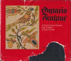 Ontario Fraktur: A Pennsylvania-German Folk Tradition in Early Canada