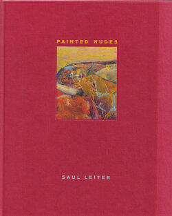 Saul Leiter: Painted Nudes