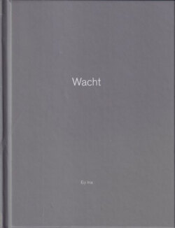 伊奈英次 / Eiji Ina: Wacht - One Picture Book 62
