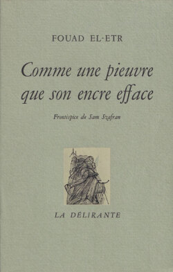 Fouad El-Etr: Comme une pieuvre que son encre efface