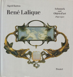 Rene Lalique: Schmuck und Objets d'art 1890-1910