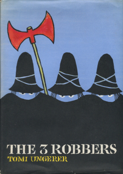 Tomi Ungerer: THE 3 ROBBERS