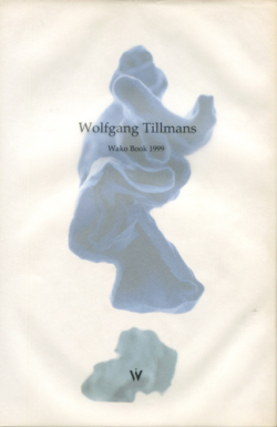 Wolfgang Tillmans: Wako book 各巻