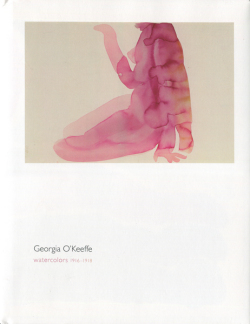 Georgia O'Keeffe: Watercolors 1916-1918