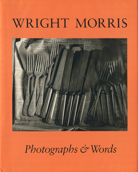 Photographs and Words　Wright Morris　サイン入 古書古本 dessin：Wright Morris: Photographs & Words（ライト