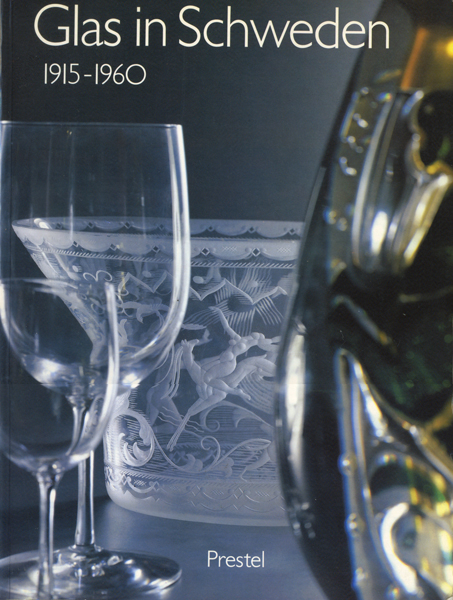 古書古本 dessin: Glas in Schweden 1915-1960 (Helmut Ricke, Ulrich