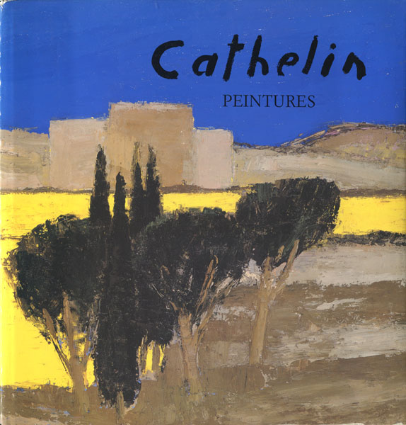 古書古本 dessin： Cathelin Peintures 1982-1990(ベルナール・カトラン）
