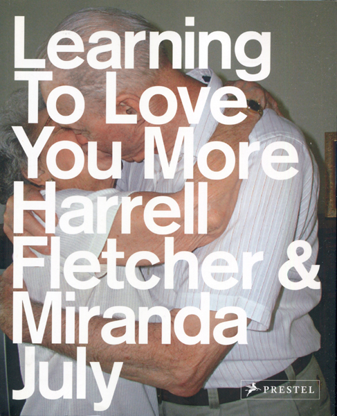 アート・デザイン・音楽 Learning To Love You More 古書古本 dessin：Harrell Fletcher & Miranda July: Learning to Love
